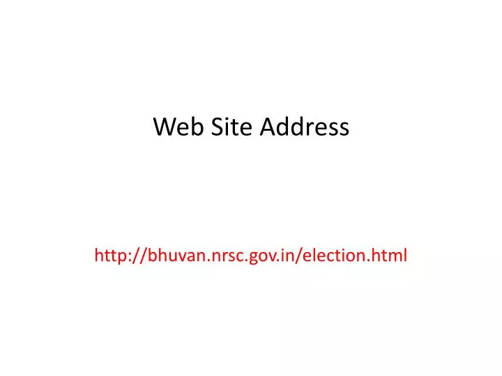 web site address http bhuvan nrsc gov in election html
