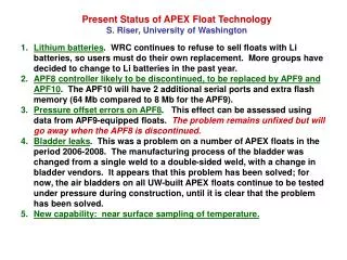 Present Status of APEX Float Technology S. Riser, University of Washington