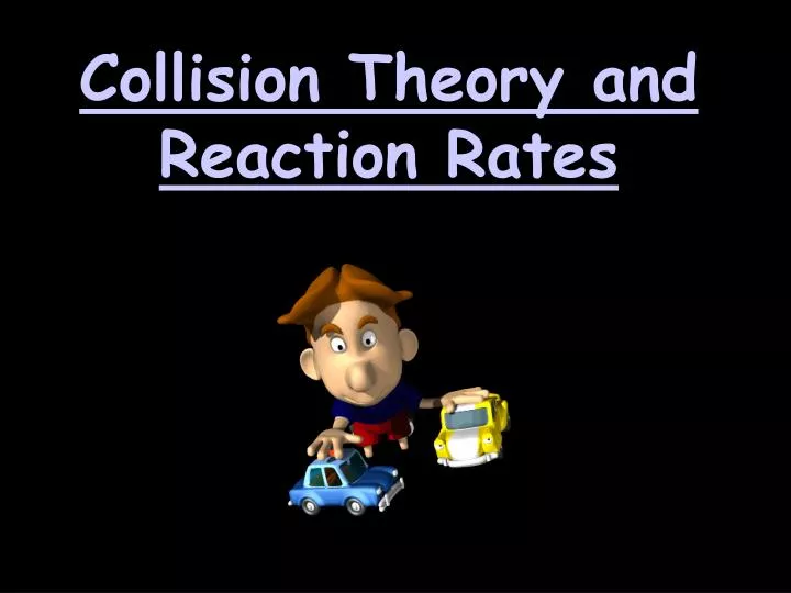 collision theory and reaction rates