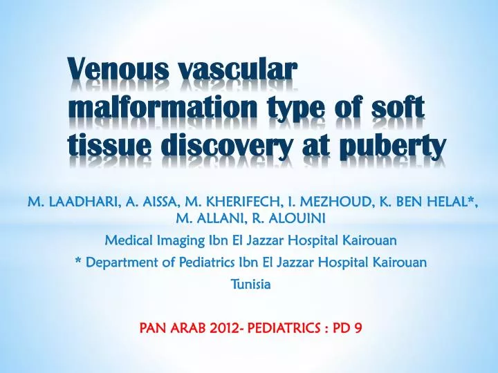 venous vascular malformation type of soft tissue discovery at puberty
