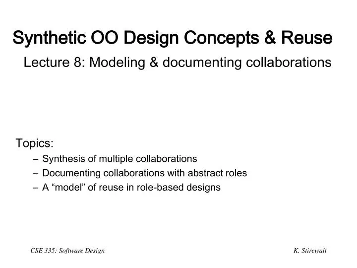 synthetic oo design concepts reuse lecture 8 modeling documenting collaborations