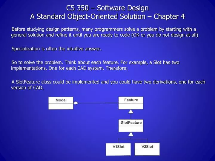 cs 350 software design a standard object oriented solution chapter 4