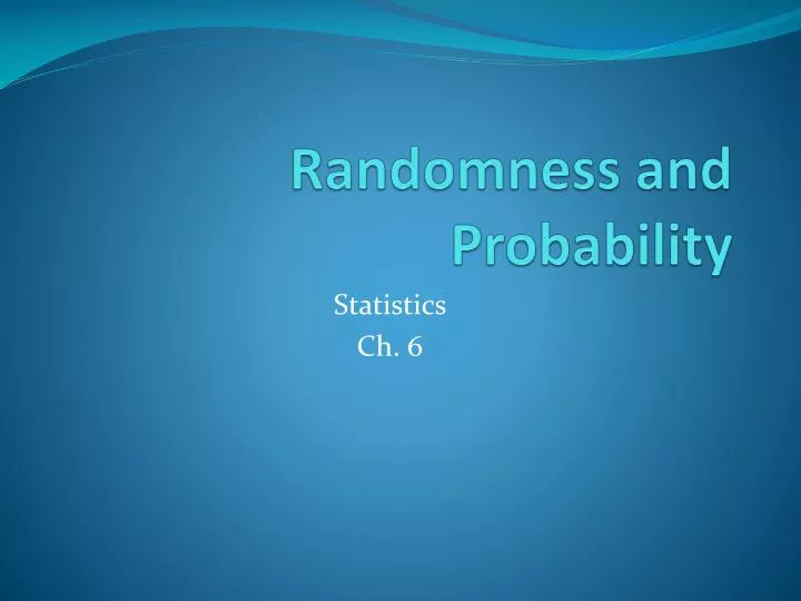 randomness and probability