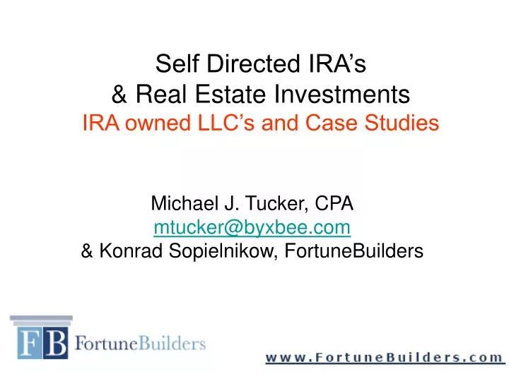 self directed ira s real estate investments ira owned llc s and case studies