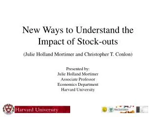 New Ways to Understand the Impact of Stock-outs (Julie Holland Mortimer and Christopher T. Conlon)