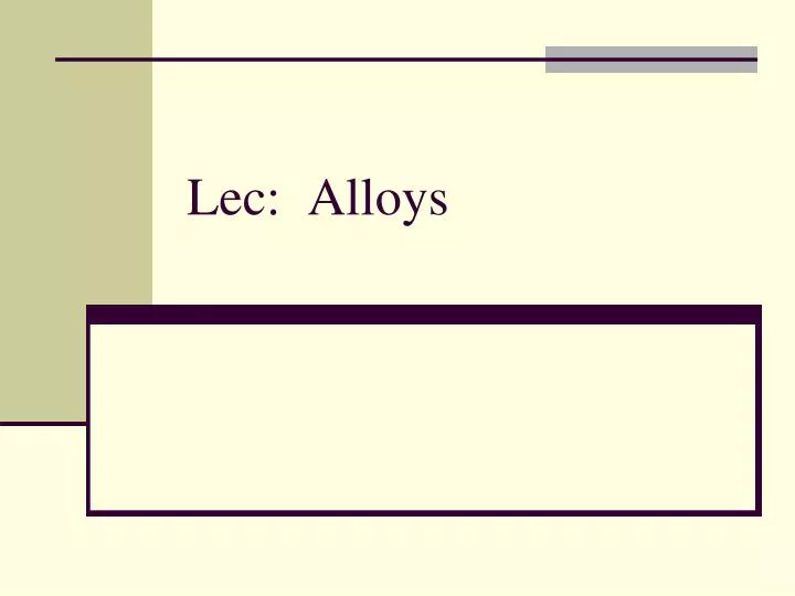 lec alloys