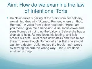 Aim: How do we examine the law of Intentional Torts