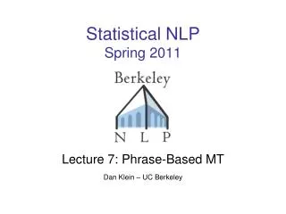 Statistical NLP Spring 2011