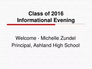 Class of 2016 Informational Evening
