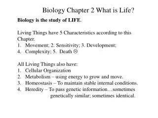 Biology Chapter 2 What is Life?