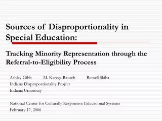 Ashley Gibb	 M. Karega Rausch Russell Skiba Indiana Disproportionality Project