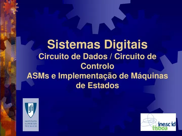 sistemas digitais circuito de dados circuito de controlo asms e implementa o de m quinas de estados