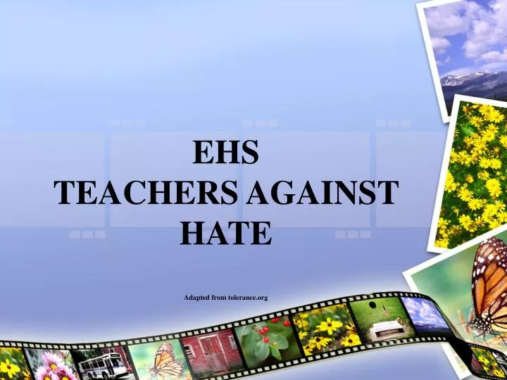 ehs teachers against hate adapted from tolerance org