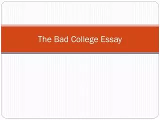 The Bad College Essay