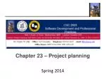Chapter 23 – Project planning - slide 1