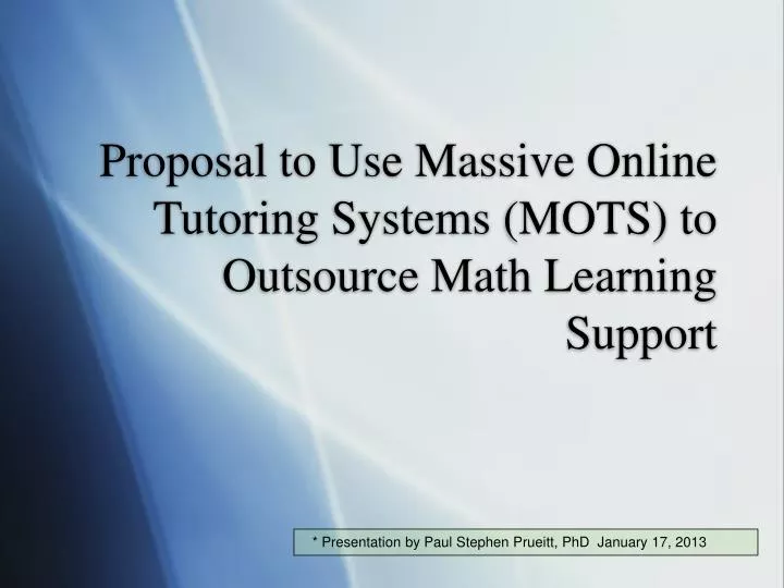 proposal to use massive online tutoring systems mots to outsource math learning support
