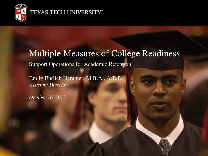 multiple measures of college readiness support operations for academic retention