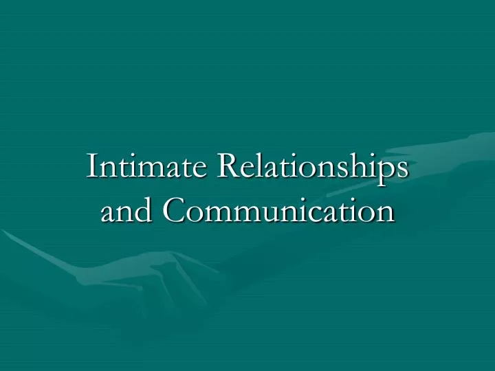 intimate relationships and communication