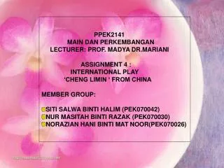 PPEK2141 	 MAIN DAN PERKEMBANGAN LECTURER: PROF. MADYA DR.MARIANI 	 ASSIGNMENT 4 :