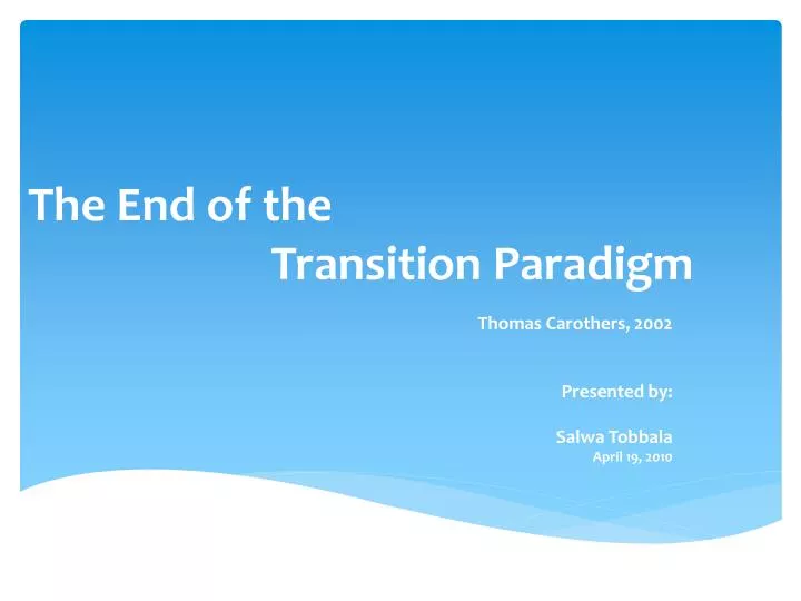 the end of the transition paradigm