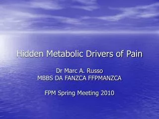 Hidden Metabolic Drivers of Pain