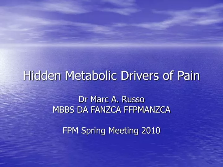 hidden metabolic drivers of pain