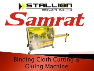 Binding Cloth Cutting &amp; Gluing Machine