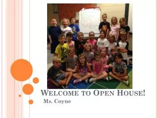 Welcome to Open House!