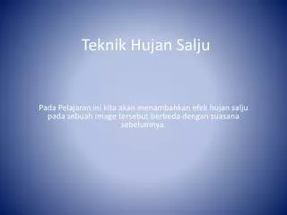 teknik hujan salju