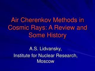 Air Cherenkov Methods in Cosmic Rays: A Review and Some History