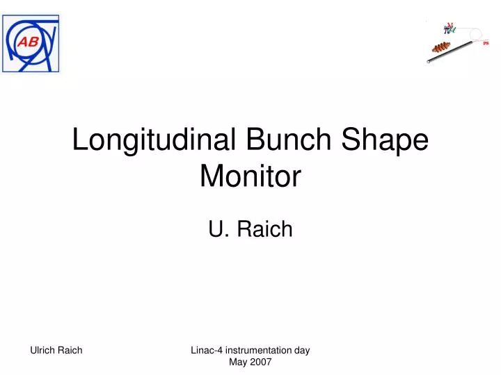 longitudinal bunch shape monitor