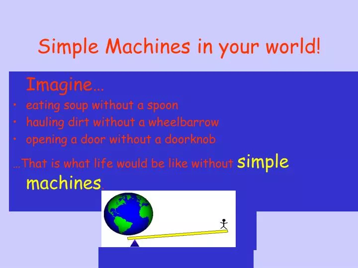 simple machines in your world