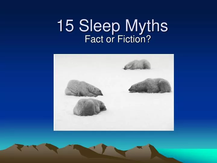15 sleep myths