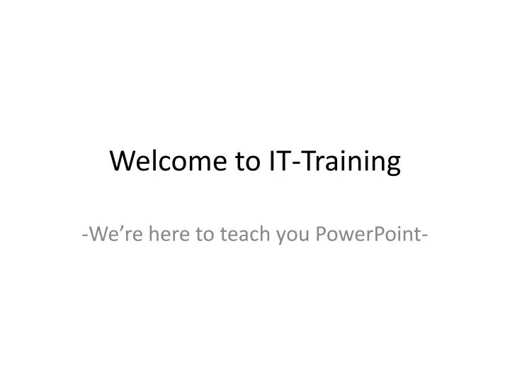 welcome to it training