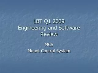 LBT Q1 2009 Engineering and Software Review