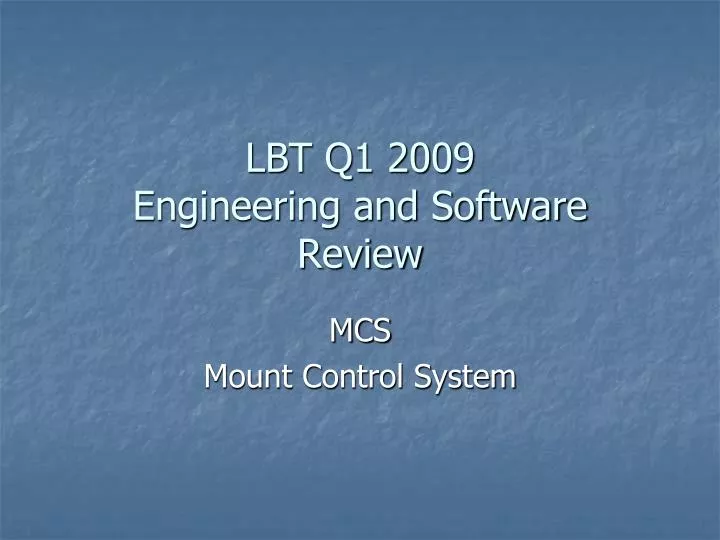 lbt q1 2009 engineering and software review
