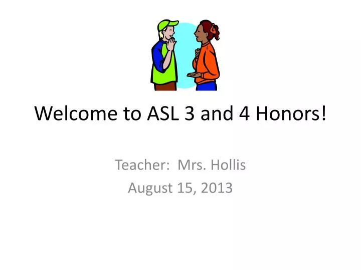 welcome to asl 3 and 4 honors
