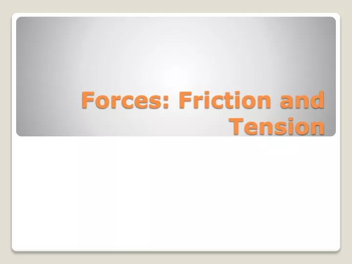 forces friction and tension