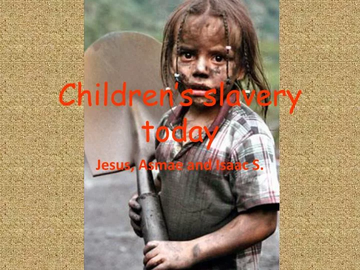children s slavery today