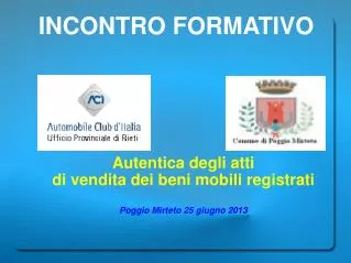 autentica degli atti di vendita dei beni mobili registrati poggio mirteto 25 giugno 2013