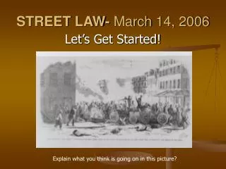 STREET LAW- March 14, 2006