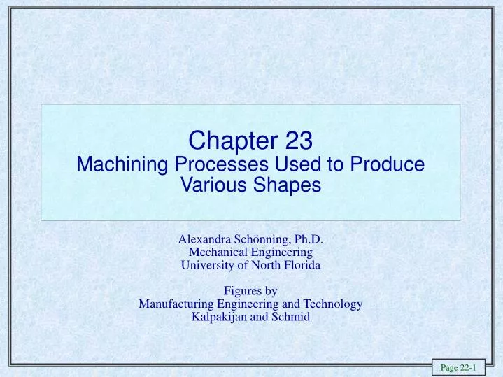 chapter 23 machining processes used to produce various shapes