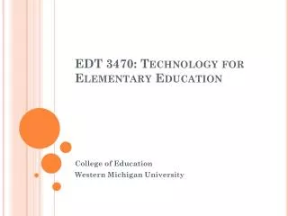 EDT 3470: Technology for Elementary Education