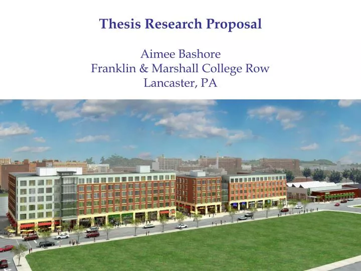 thesis research proposal aimee bashore franklin marshall college row lancaster pa