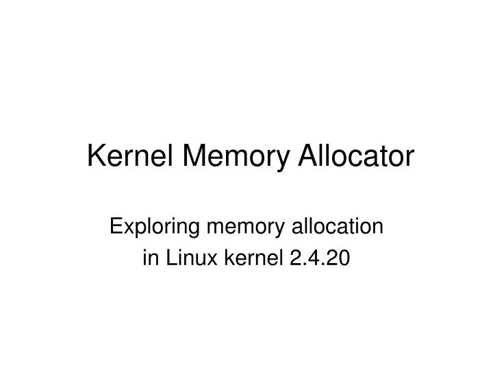 kernel memory allocator