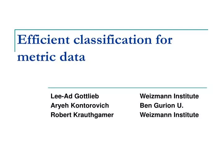 efficient classification for metric data