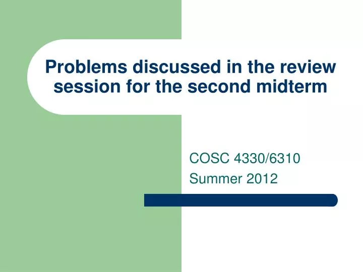 problems discussed in the review session for the second midterm