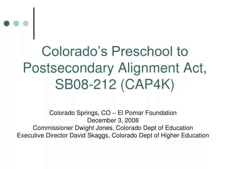 colorado s preschool to postsecondary alignment act sb08 212 cap4k