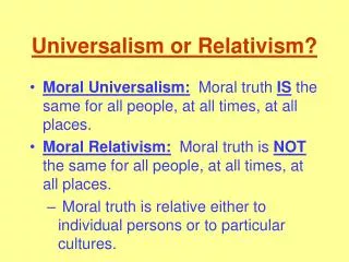 Universalism or Relativism?