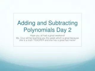 Adding and Subtracting Polynomials Day 2